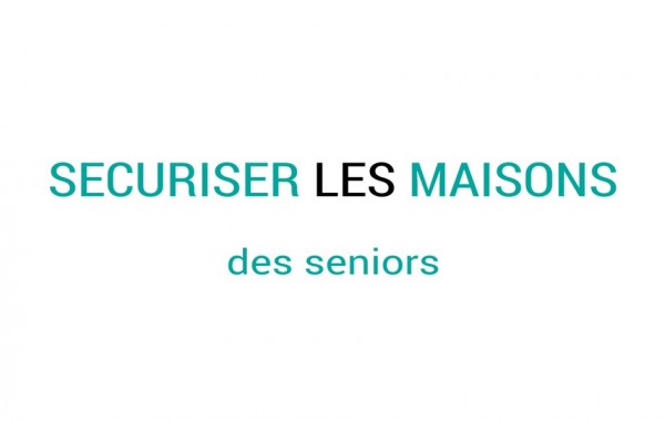 sécuriser les maisons des personnes âgées